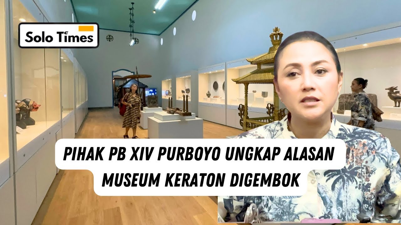 Alasan Kubu PB XIV Purboyo Gembok Museum Keraton Kasunanan Surakarta 