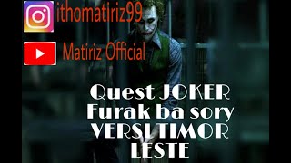 Question ba story Wa Joker versi Timor Leste