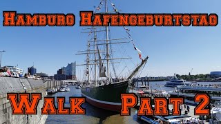 Hamburg Hafengeburtstag Walk Part 2