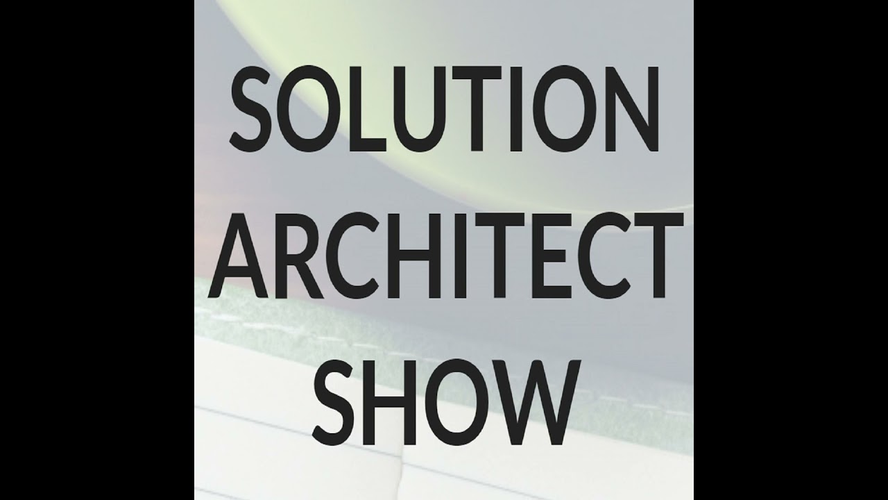 How to transition from Solution Architect to a Trusted Advisor