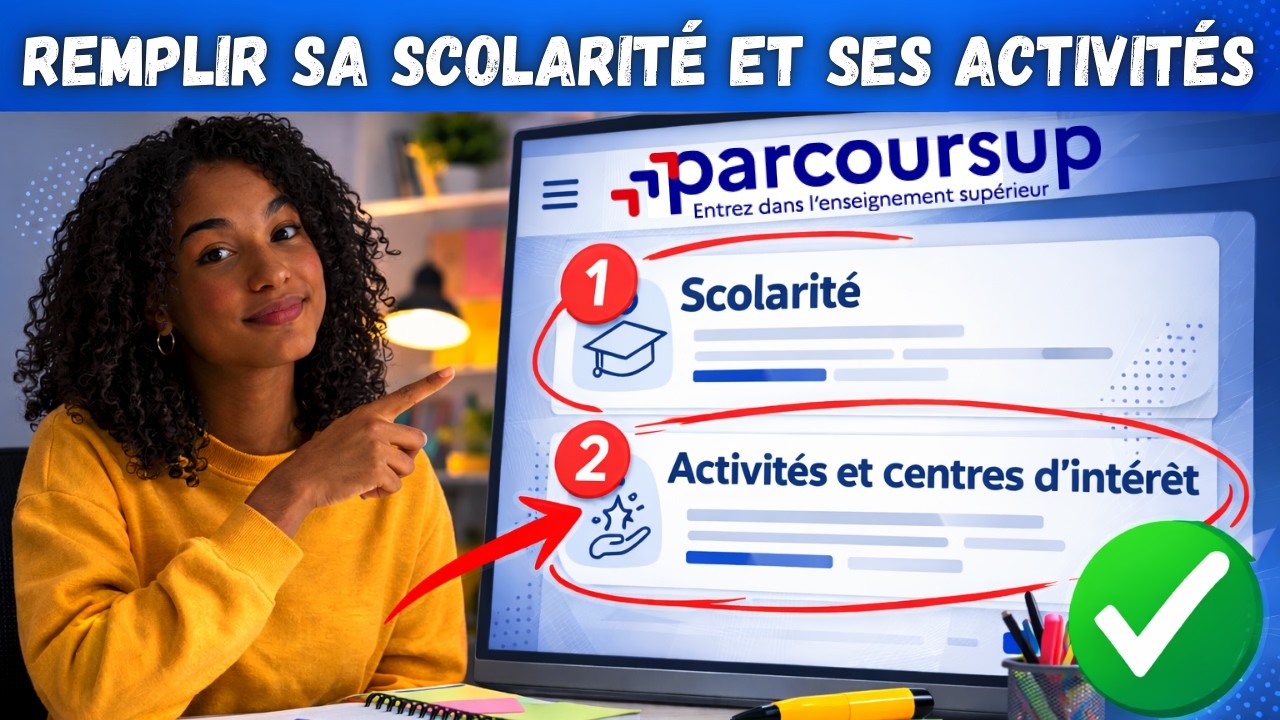 PARCOURSUP 2026 🇫🇷 : Comment remplir sa scolarité et ses activités
