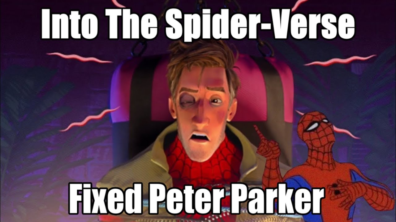 Into The Spider-Verse Fixed Peter Parker - YouTube