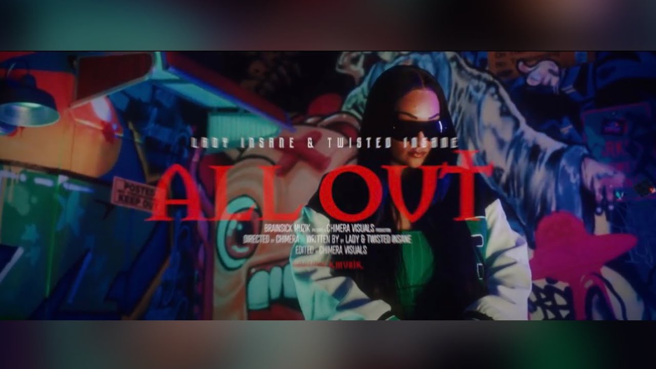 Lady Insane - ALL OUT feat. Twisted Insane (Official Music Video) @THEREALTWISTEDINSANE