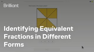 Identifying Equivalent Fractions in Different Forms | Fractions | Brilliant