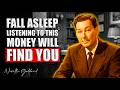 HEAR THIS While You Sleep and YOU WILL BE a MILLIONAIRE IN 30 DAYS - Neville Goddard
