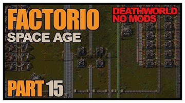 Factorio Space Age - Episode 15 - Production & Utility Science! (Deathworld, no mods)