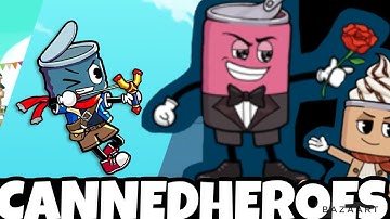 CANNED HEROES, START RIGHT (BEGINNERS GUIDE)