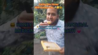 Eating Raw Honey 🍯 With Honeycomb 🐝 #shorts #short #viral #savethebees #trending #yt #insects