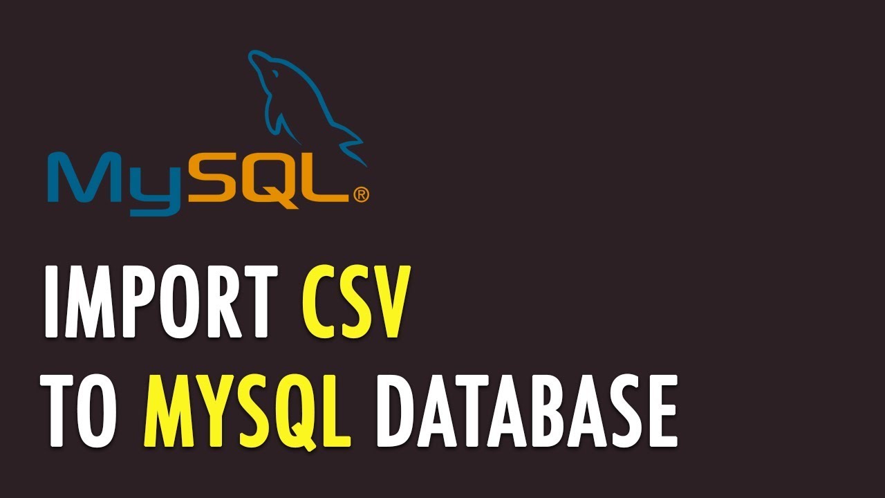 Import CSV to MySQL Database - YouTube