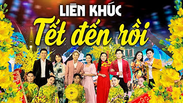 NHẠC TẾT 2026 - Tết Tết Tết Tết Đến Rồi - Liên Khúc Nhạc Xuân Sôi Động Hay Nhất 2026 Nhiều Ca Sĩ Trẻ