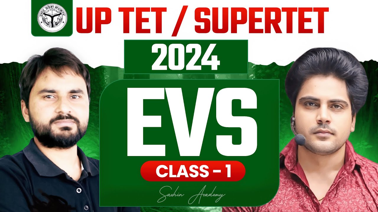 UPTET/SUPERTET 2024 EVS CLASS 1 by Sachin Academy Live 11AM
