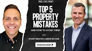 Top 5 property mistakes that cost millions…and how to avoid them