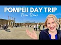 Rome to pompeii the ultimate day trip adventure