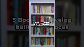 ? 5 Books to develop a bulletproof focus shorts selfdevelopment books  bestbooks