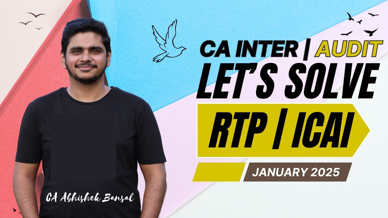 Let s solve rtp ca inter audit january 2025 ca abhishek