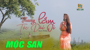 Thương Lắm Tóc Dài Ơi   Mộc San Stac Phú Quang