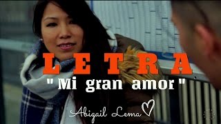 Yariway Bruselas -  Mi Gran Amor - ( LETRA ) chords