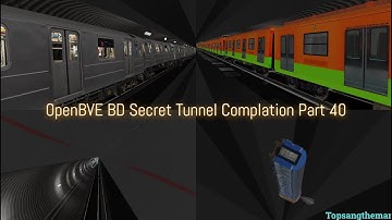 OpenBVE BD Secret Tunnel Complation Part 40
