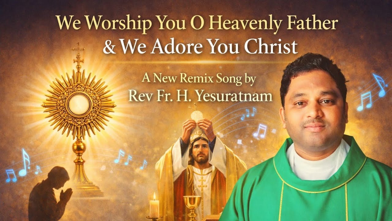 A worship song (paraloka thandri aradhana)by Fr.H.yesuratnam 