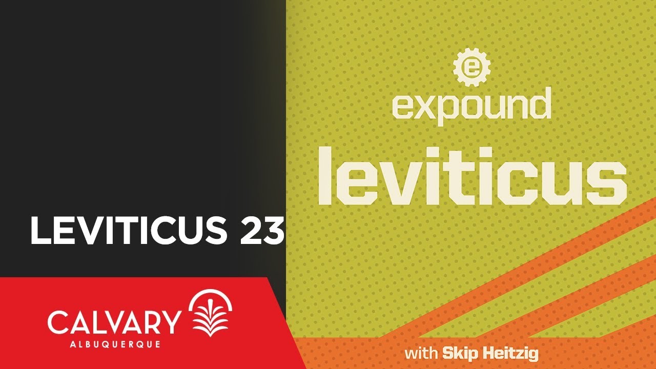 Leviticus 23 - 2012 - Skip Heitzig
