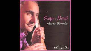 Ergün Meral - Derdim Coktur (Uzun Hava) 