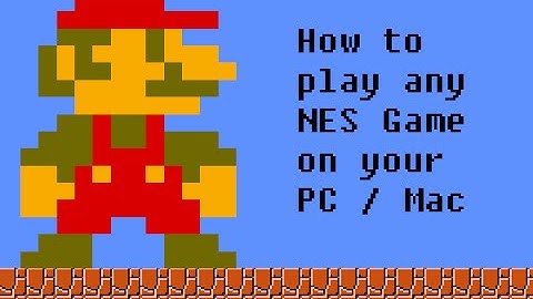 How to play NES Video Games on your PC/Mac/Linux