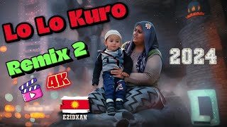 Lo Lo Kuro (Remix) 2024 4K