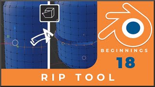 How to use the Rip Tool in Blender: Tutorial 18 - Blender Beginner