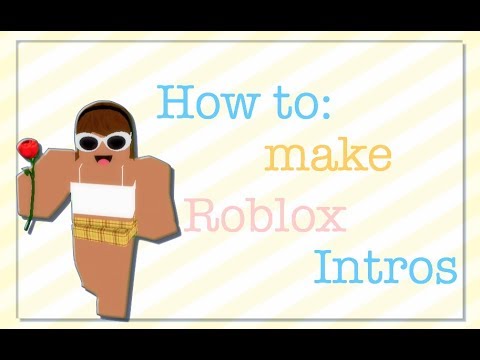 How To Make A Roblox Intro On A Ipad Iphone Youtube