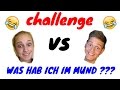 WAS HAB ICH IM MUND ?? CHALLENGE !! / TobiasSOLTAU