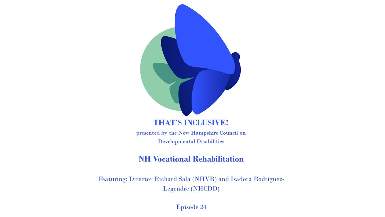 NH Vocational Rehabilitation (That's Inclusive! Ep. 24)