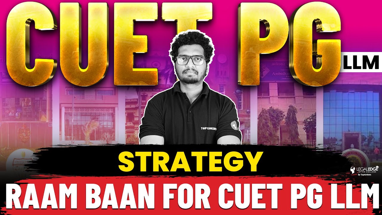 How to Crack CUET PG LLM 2024? - Best Preparation Strategy! - YouTube