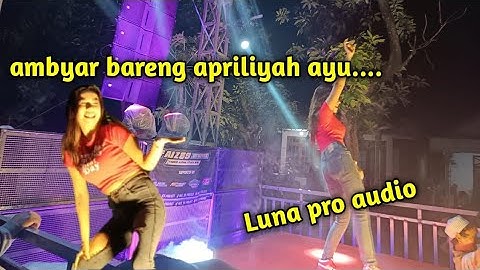 joget pargoy bareng aprilyah ayu...luna pro audio feat obor lighting