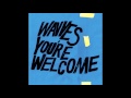 Wavves - You're Welcome [Full Album HD]