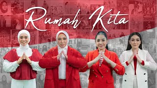 Melly Goeslaw, Lesti, Nagita Slavina, Celine Evangelista - Rumah Kita | Official Music Video