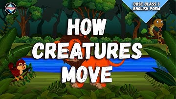 How Creatures Move Lyrical Video | English Nursery Rhymes Full Lyrics For Kids & Children.