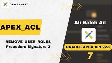 Oracle APEX API :  APEX_ACL REMOVE_USER_ROLE Procedure Signature 2