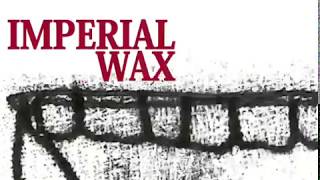Imperial Wax - No Man’s Land (OFFICIAL VIDEO)
