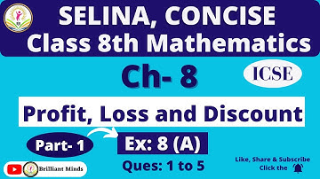Class 8th ICSE | Selina Math | Ch- 8 Profit, Loss and Discount, Ex: 8 (A) Ques: 1 to 5