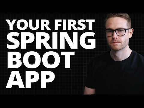 How to Build Your First Spring Boot App (Theory Explained)