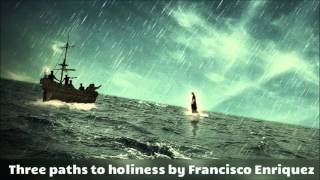 Three paths to holiness by Francisco Enriquez
