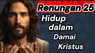 LIVING IN THE PEACE OF CHRIST