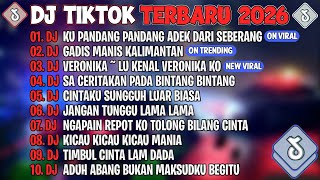 Dj Tiktok Terbaru 2026dj Ku Pandang Pandang Adek Dari Seberangdj Gadis Manis Kalimantan Album