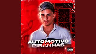 Automotivo das Piranhas (feat. Mc Gw)