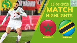 MOROCCO 2 0 TANZANIA HIGHLIGHTS | CAF WC QUALIFICATION 25-03-2025
