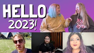 HELLO 2023 - I'm Back! (And I have Guests)