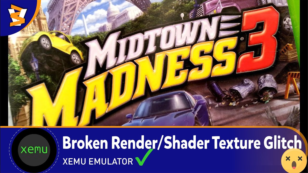XEMU v0.8.97 - Midtown Madness 3 (Playable??/OpenGL)