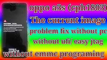 oppo a3s error the current image (boot/recovery)have been destroy proble fix without pc #devicecare