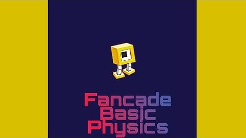 Fancade Physics Basics