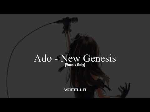 Ado - New Genesis (Acapella/Vocals Only)